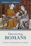 Discovering Romans: Content, Interpretation, Reception - Series 3